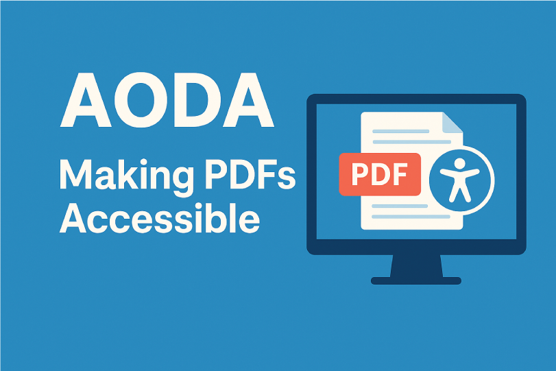Is Your Organization Ready for AODA Compliance? Here’s How to Make Your PDFs Accessible. Without the Headache.